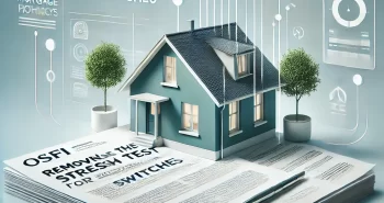 OSFI_Removes_Mortgage_Stress_Test